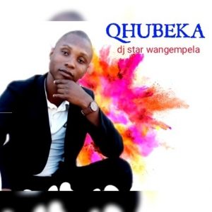 DJ star wangempela qhubeka