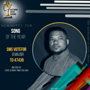 B Major nominated for Song of the year music award 2022.