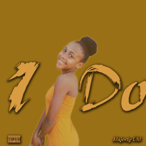 I Do(prod by Craido)